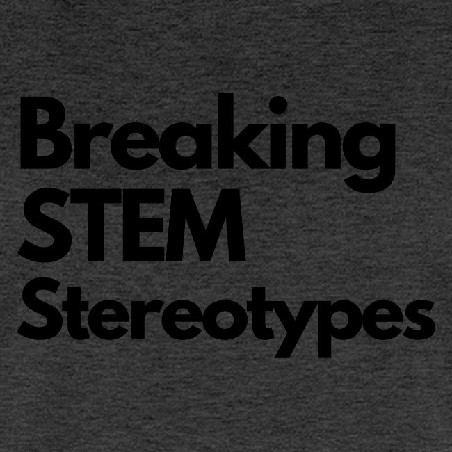 Breaking STEM Stereotypes