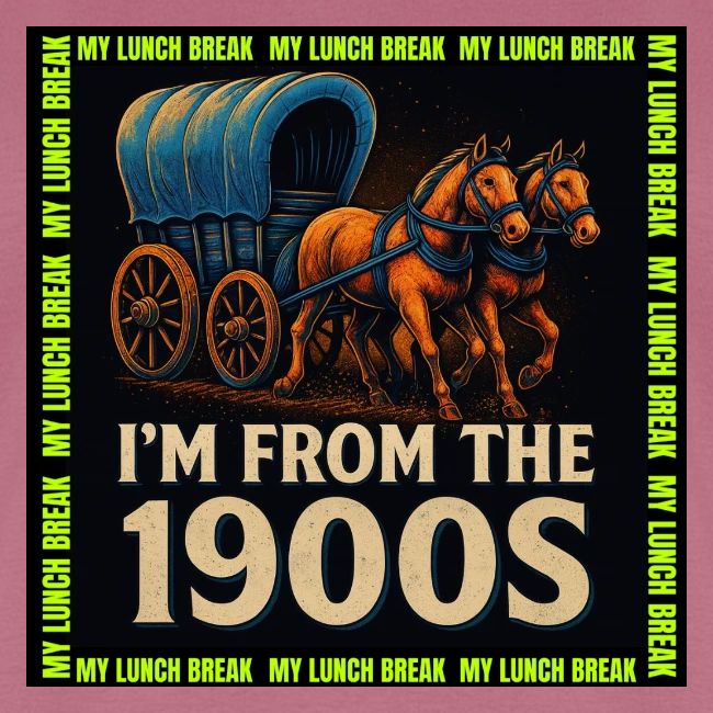 I’m From 1900s