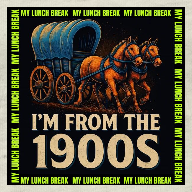 I’m From 1900s