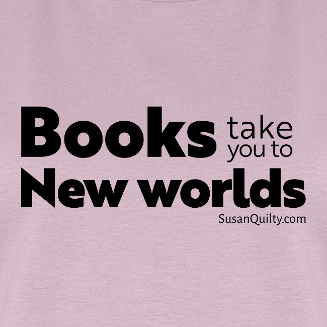 Books Take You to New Worlds (black text)