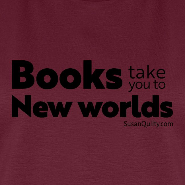 Books Take You to New Worlds (black text)