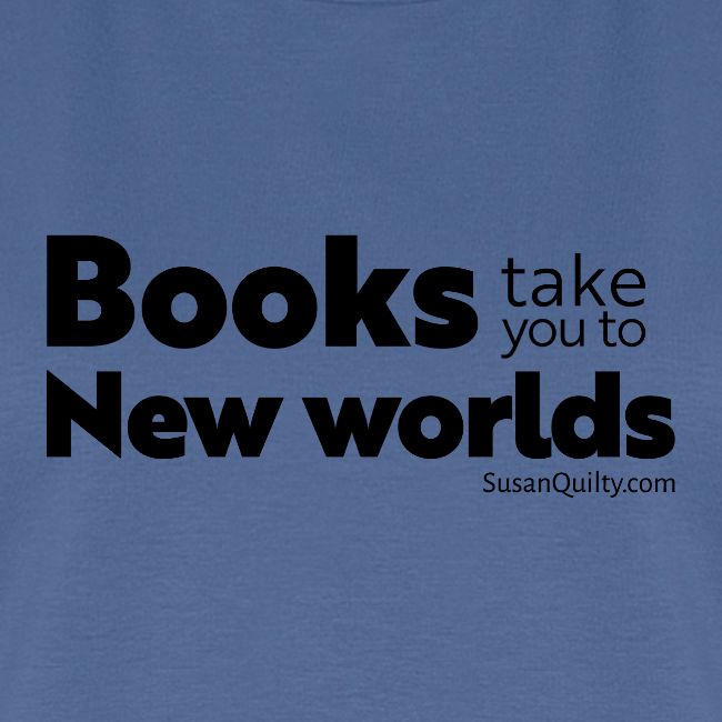 Books Take You to New Worlds (black text)