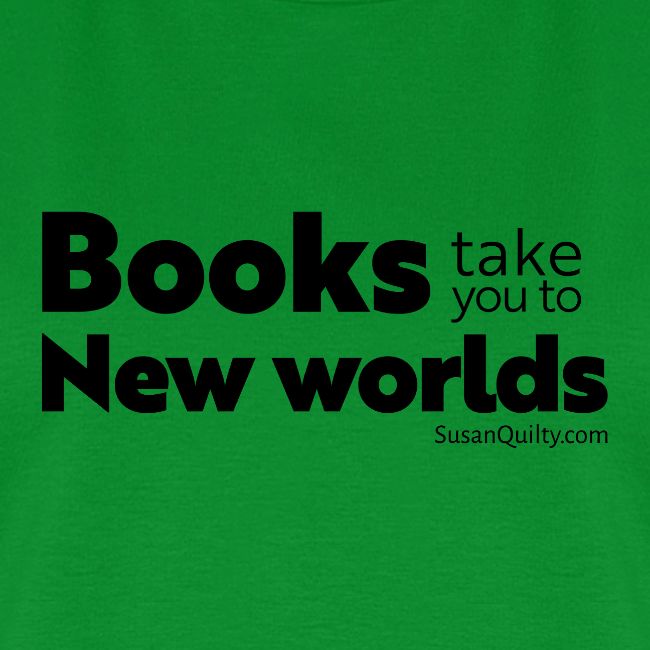 Books Take You to New Worlds (black text)