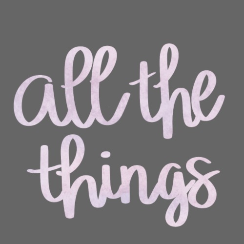 All The Things Watercolor - Women's Premium T-Shirt