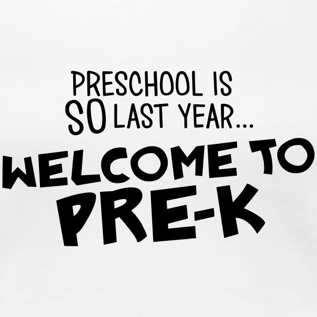 Welcome to Pre-K Funny Teacher T-Shirt