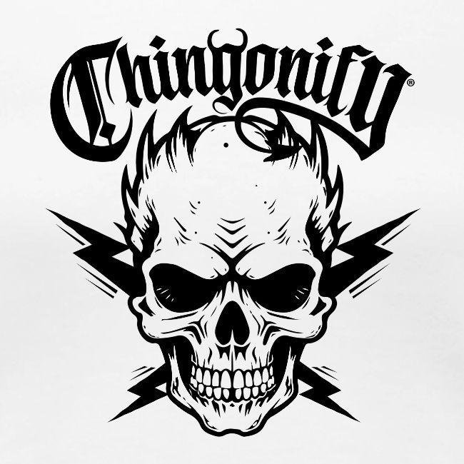 CHINGONIFY CALAVERA