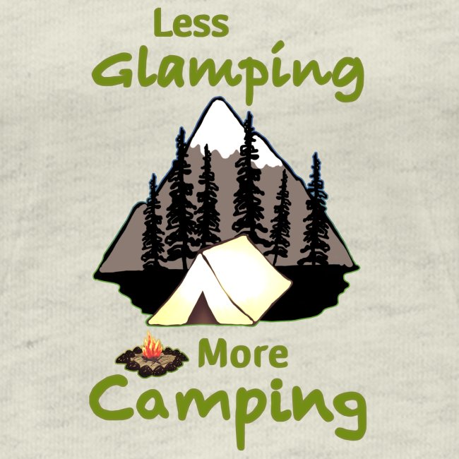 Less Glamping More Camping