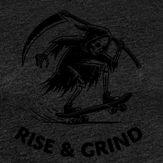 Rise & Grind