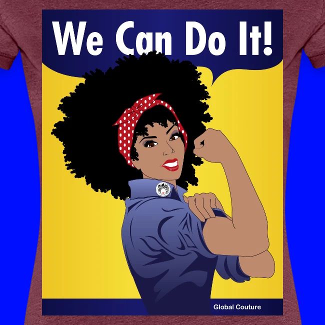 We Can Do It GlobalCouture