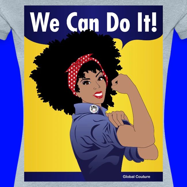 We Can Do It GlobalCouture