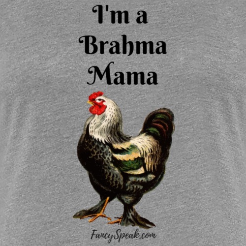 I'm Brahma Mama - Women's Premium T-Shirt
