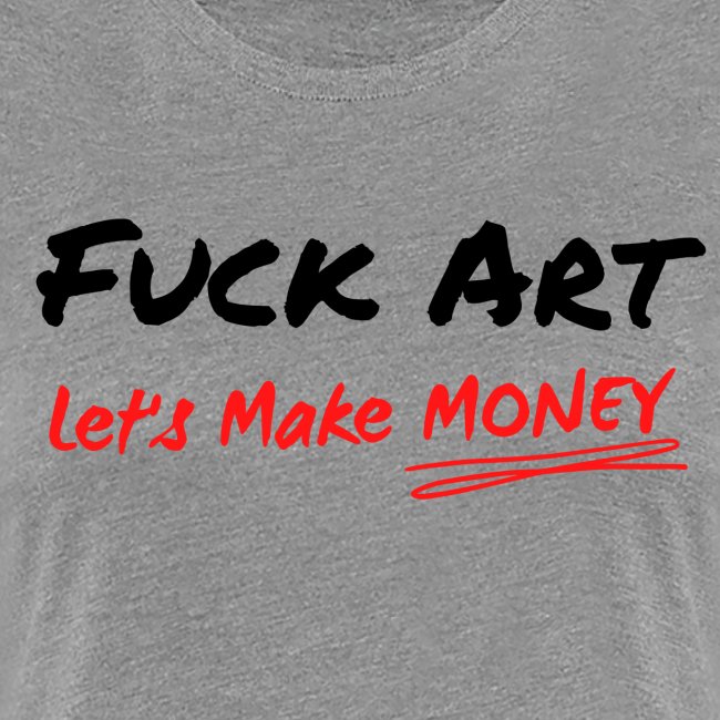 Fuck Art Let's Make MONEY (graffiti font)