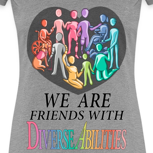 We Are Friends With DiverseAbilities