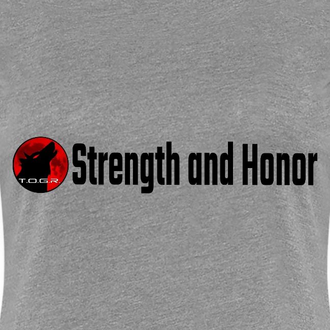 Strength and Honor - Black Letters