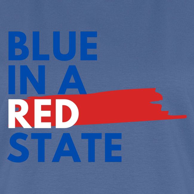 Blue in a red state - Vote Blue