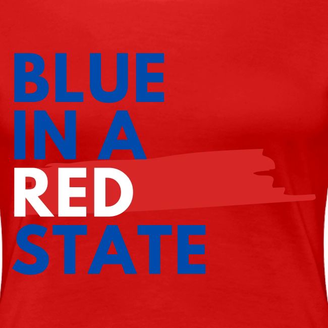 Blue in a red state - Vote Blue