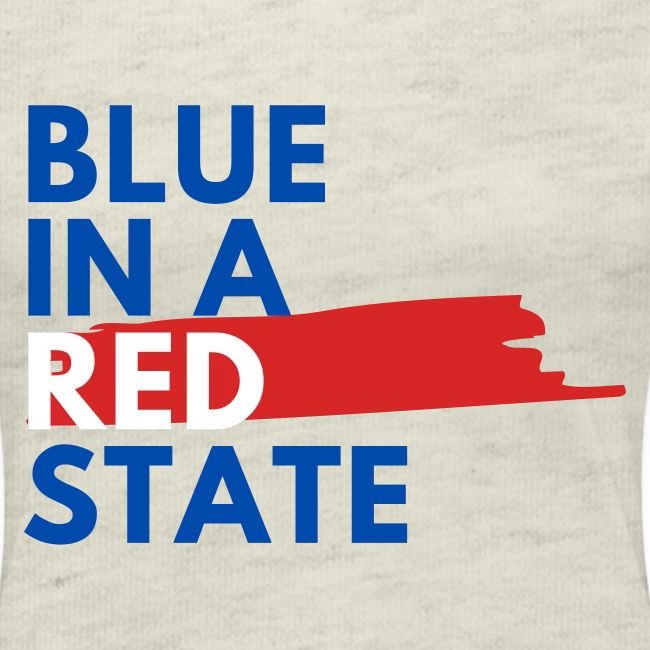 Blue in a red state - Vote Blue