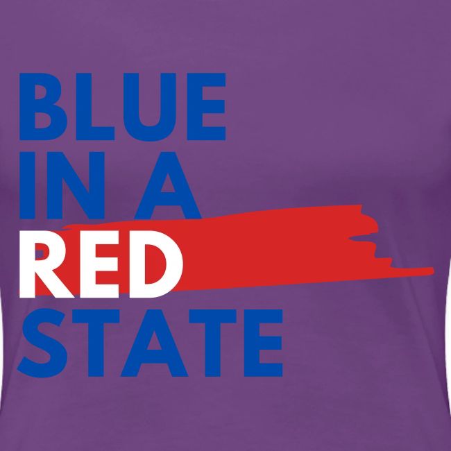 Blue in a red state - Vote Blue