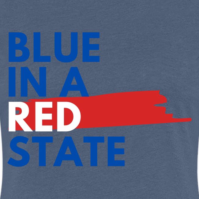 Blue in a red state - Vote Blue