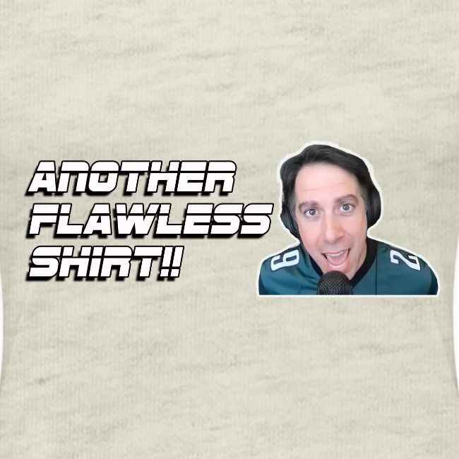 ANOTHER FLAWLESS SHIRT