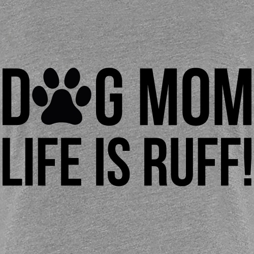 Dog Mom - T-shirt premium pour femmes