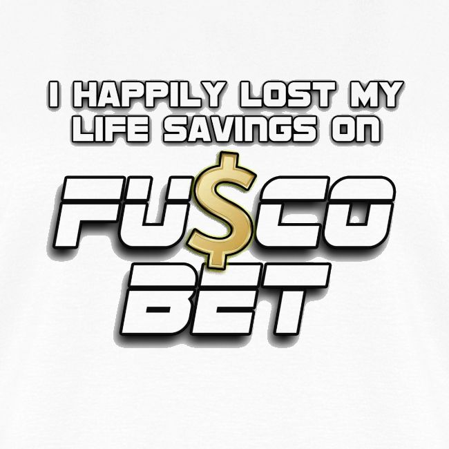 "I LOST ON FUSCOBET"