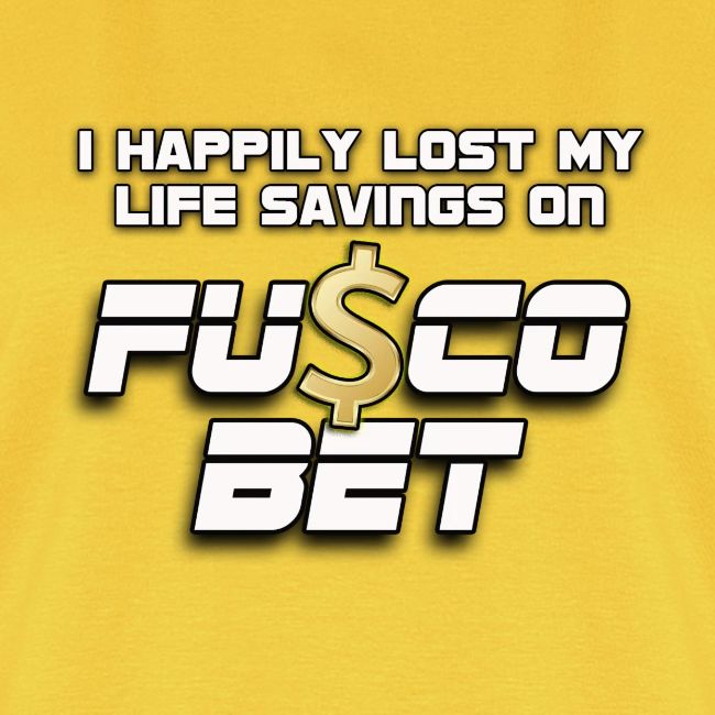 "I LOST ON FUSCOBET"