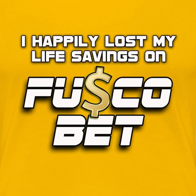 "I LOST ON FUSCOBET"