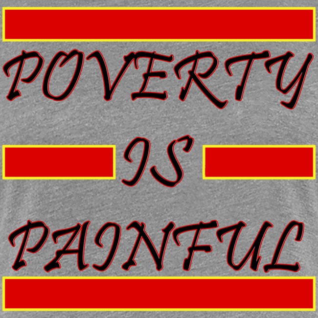 Poverty Is Painful