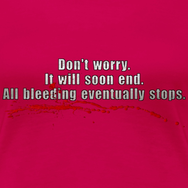 All Bleeding Eventually Stops