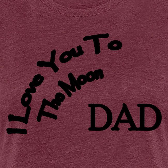 I Love You to The Moon Dad | Father's Day | Family