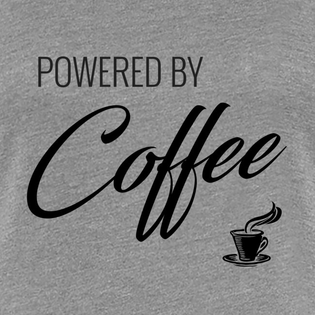Powered by Coffee