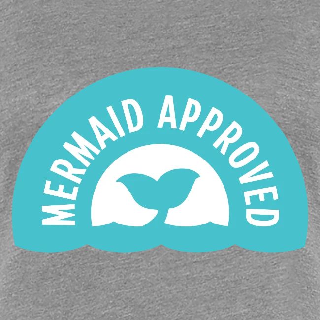 Mermaid Approved