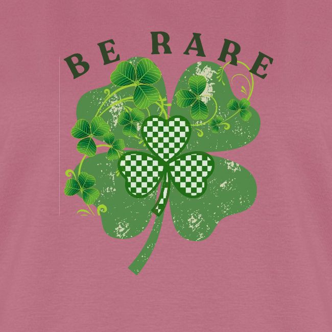BE RARE