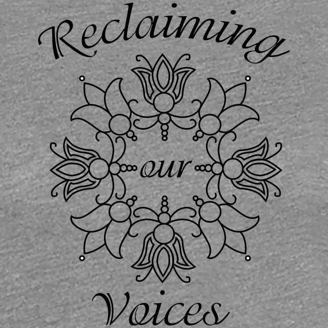 Reclaiming Our Voices