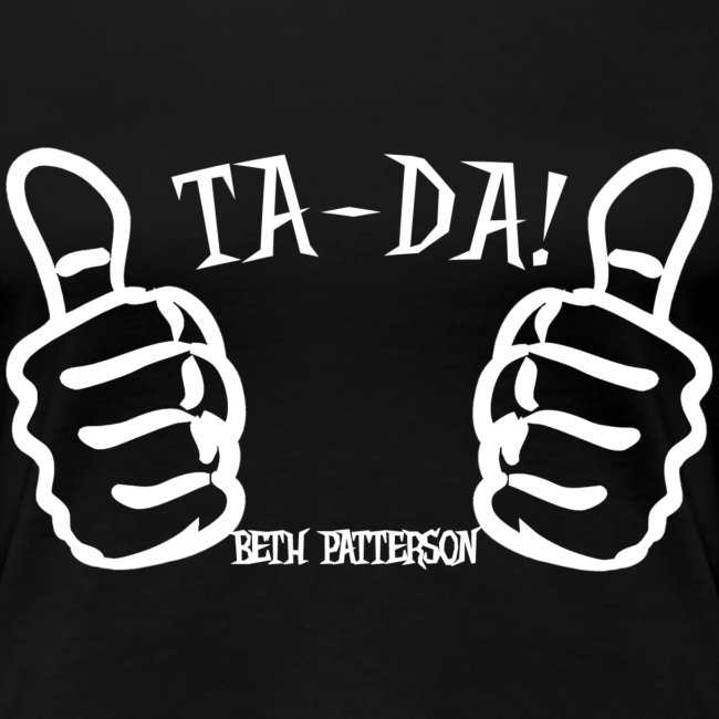 Beth Patterson TA DA T Shirt