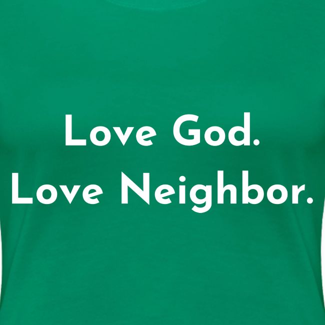 Love God. Love Neighbor 2.0