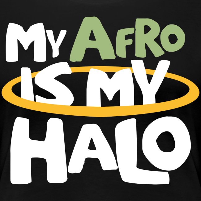 MY AFRO IS MY HALO (GREEN)