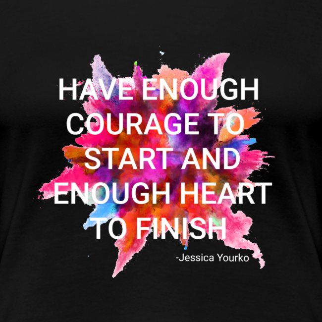 Courage to start