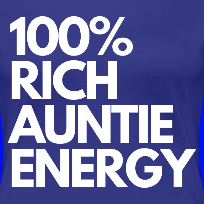 100 rich auntie energy tee