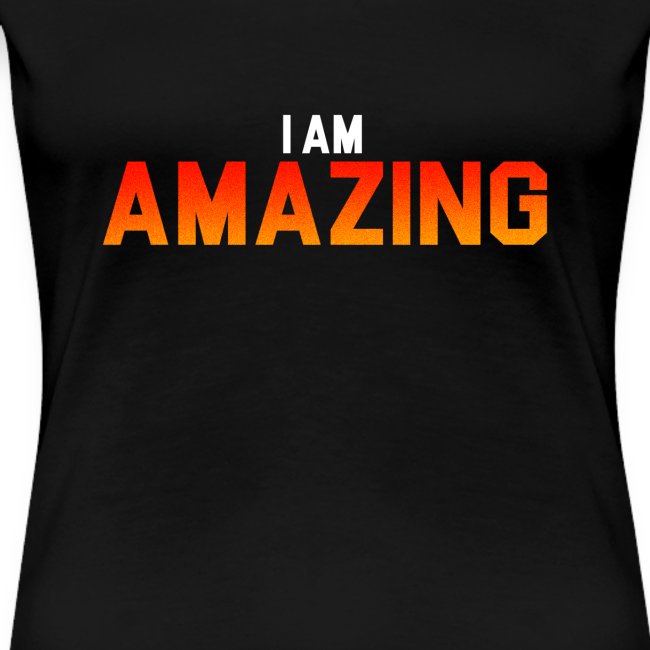 I Am Amazing Self Worth Confidence T shirt