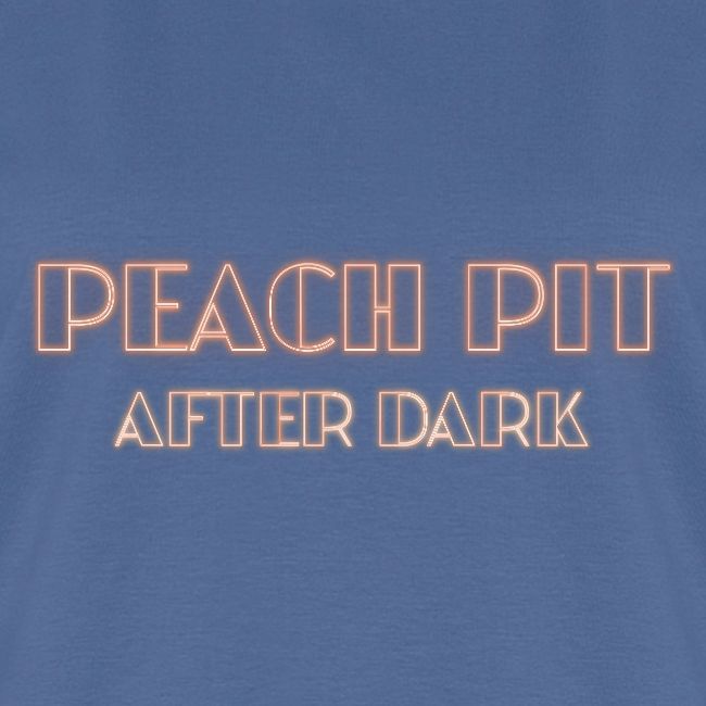 Peach Pit After Dark!