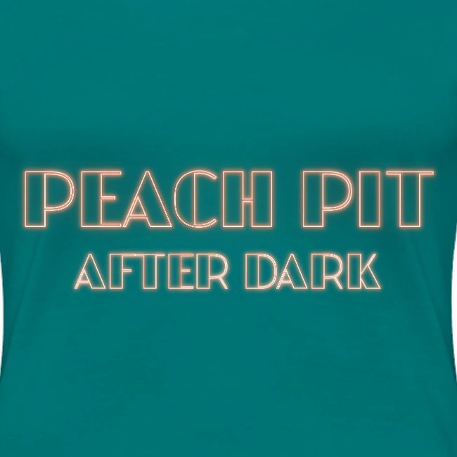 Peach Pit After Dark!