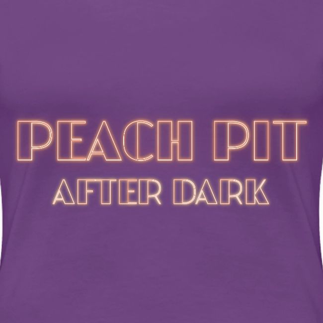 Peach Pit After Dark!