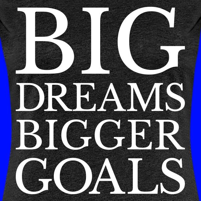 bigdreams