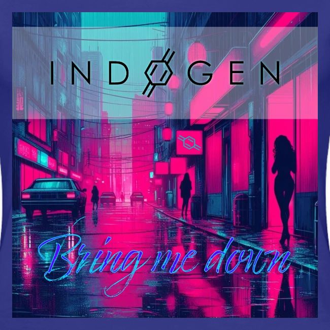 Indogen Bring Me Down