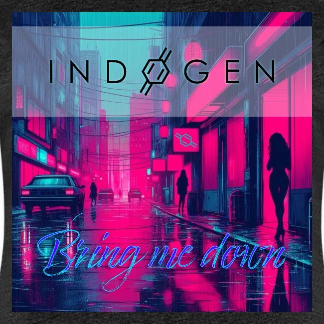 Indogen Bring Me Down