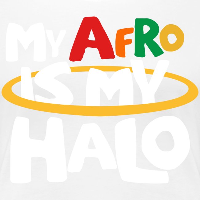 MY AFRO IS MY HALO (MULTI)
