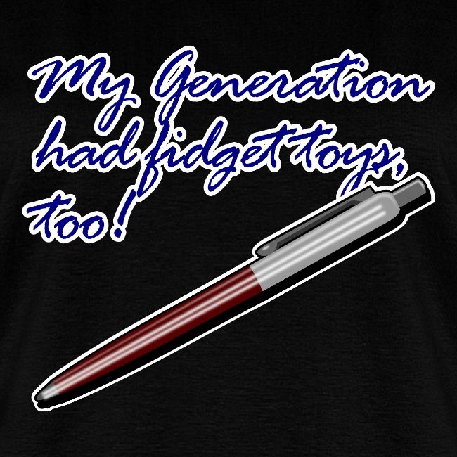 My generation had fidget toys, too!