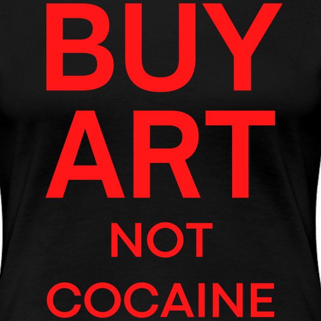 BUY ART Not Cocaine (red letters version)